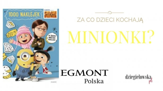Konkurs "Za co dzieci kochają Minionki?"