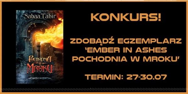 Konkurs "Ember in Ashes. Pochodnia w Mroku"