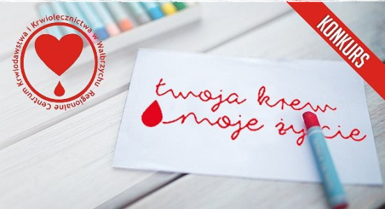 Konkurs "Oddając krew, możesz uratować komuś życie" Wałbrzych