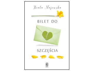 Wygraj książkę "Bilet do szczęścia" do godz. 20:00