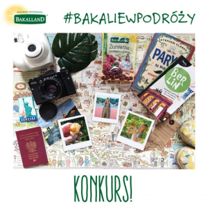 Konkurs "Bakalie w podrózy"