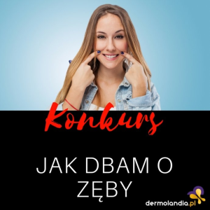Konkurs "Jak dbam o zęby"