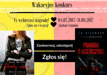 Wygraj książkę "Uratuj mnie" Anny Bellon lub "Prawda o dziewczynie" T.R. Richmond