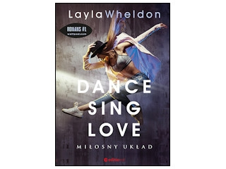 Wygraj książkę "Dance, sing, love. Miłosny układ" do godz. 20:00