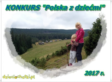 Konkurs "Polska z dziećmi 2017"