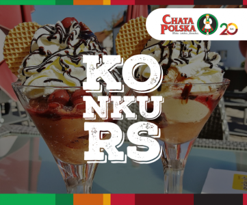 Konkurs "Deser na pożegnanie wakacji" Chata Polska