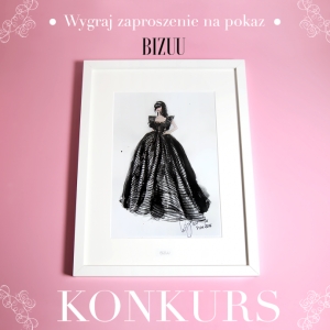 Wygraj zaproszenie na pokaz Bizuu! do godz. 16:00