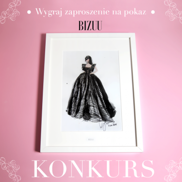 Wygraj zaproszenie na pokaz Bizuu! do godz. 16:00