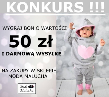 Konkurs "Rozdanie z Moda Malucha"