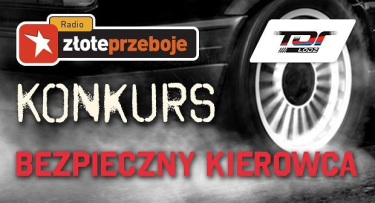 Konkurs "Bezpieczny kierowca" do godz. 17:00
