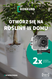 Konkurs "Otwórz się na ROŚLINY W DOMU" do godz. 17:50