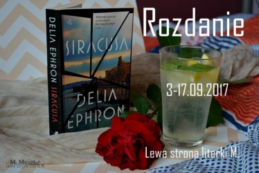 Wygraj powieść Delii Ephron "Siracusa"