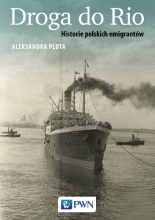 Wygraj książkę "Droga do Rio. Historie polskich emigrantów"
