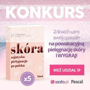 Wygraj ksiażkę Barbary Kwiatkowskiej "Skóra. Azjatycka pielęgnacja po Polsku"
