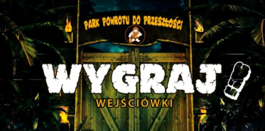 Rumia: Wygraj wejściówki od Parku Powrotu do Przeszłości!