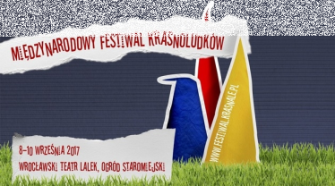 Wrocław: Konkurs "Festiwal Krasnoludków 2017" do godz.12