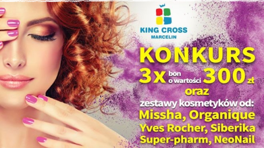 Poznań, Konkurs "Pokaż nam swój urodowy trik i wygraj 300 złotych na zakupy oraz wyjątkowe zestawy kosmetyków!"