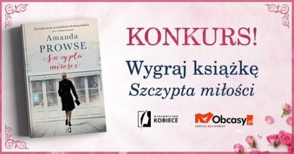 Konkurs z książką "Szczypta miłości" do godz. 12:00