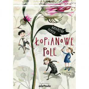 Wygraj książkę "Łopianowe pole"