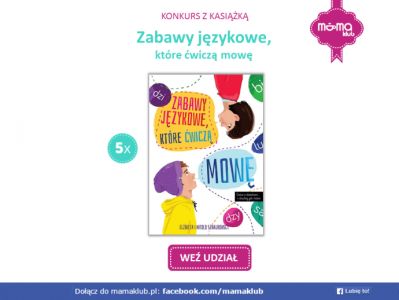 Konkurs z książką: "Zabawy językowe, które ćwiczą mowę"
