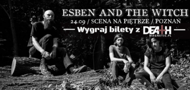 Wygraj wejściówki na "Esben and the Witch"