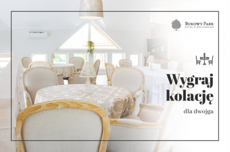 Wygraj kolację dla dwojga w Bukowym Parku w Szczecini