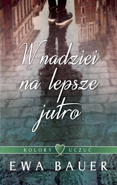 Wygraj książkę "W nadziei na lepsze jutro"