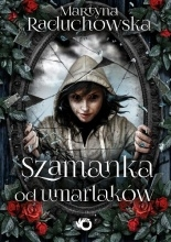 Wygraj książkę Szamanka od umarlaków