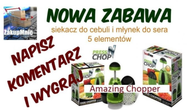 Konkurs "Amazing Choper sprawi, że pozbędziesz się noży"