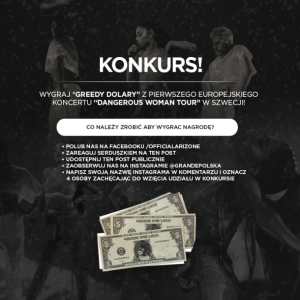 Konkurs "Dangerous Woman Tour"
