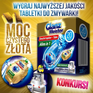 Wygraj tabletki do zmywarki Glanz Meister