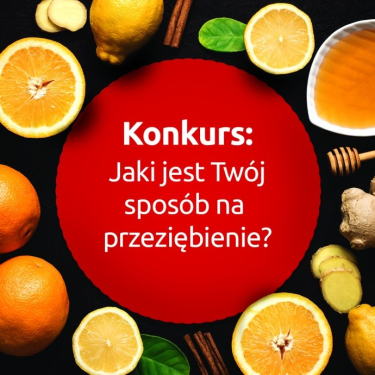 Konkurs "Jaki jest Twój sposób na przeziębienie"