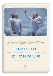 Konkurs "Justyna Bigos, Beata Mozer: Dzieci z chmur. Opowieść o adopcji i macierzyństwie"