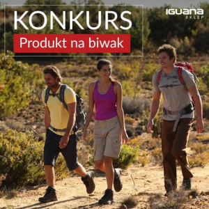 Konkurs "Produkt na biwak" do godz. 12:00