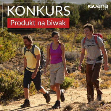 Konkurs "Produkt na biwak" do godz. 12:00