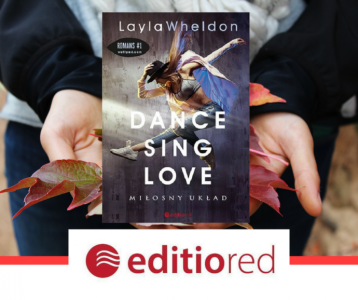 Wygraj książkę "Dance. Sing. Love. Miłosny układ"