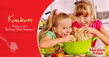 Konkurs "Pokaż nam jak świętujesz Światowy Dzień Makaronu ze swoimi bliskimi"