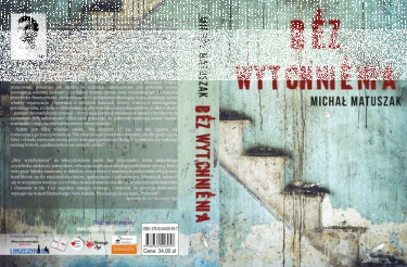 Wygraj "Bez wytchnienia" Michała Matuszaka