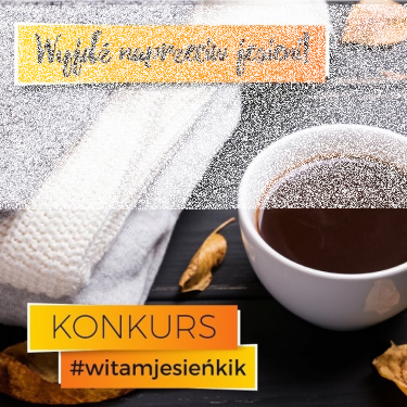 Konkurs "Wyjdź naprzeciw jesieni"