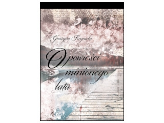 Wygraj książkę "Opowieści minionego lata" do godz. 20:00
