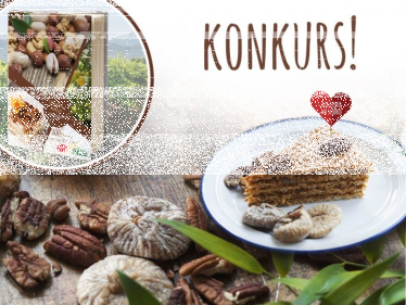 Konkurs "Powiedz to na słodko z bakaliami"