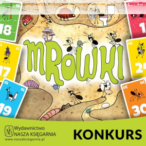 Konkurs z grą "Mrówki"