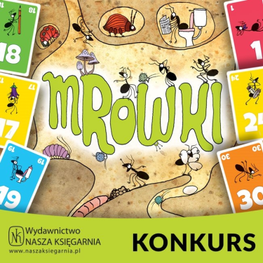 Konkurs z grą "Mrówki"
