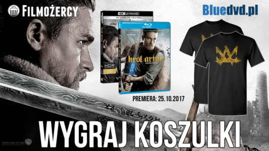 Wygraj T-shirt z filmu Król Artur: Legenda Miecza
