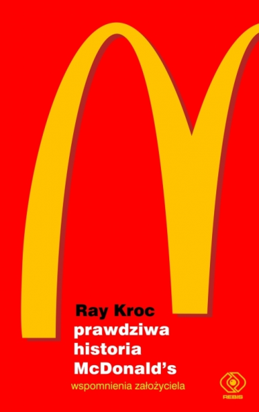Wygraj książkę "Prawdziwa historia McDonalds"