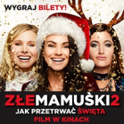 Konkurs "Złe mamuśki 2"