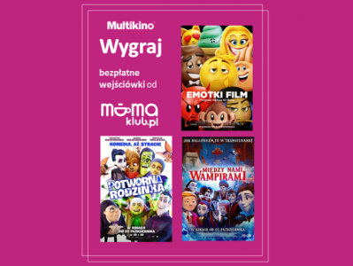 Konkurs "Co tydzień wejściówki do Multikina od mamaklub.pl"