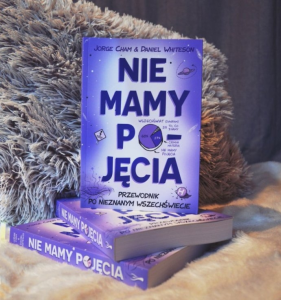 Wygraj książkę Jorge Chama i Daniela Whitesona "Nie mamy pojęcia" do godz. 18:00
