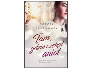 Wygraj książkę "Tam, gdzie czekał anioł" do godz. 20:00