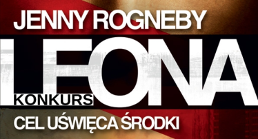 Wygraj kryminał "Leona. Cel uświęca środki" Jenny Rogneby